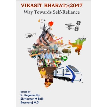 Vikasit Bharat@2047 - Way Towards Self-Reliance